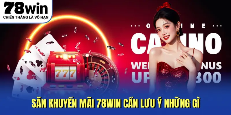 Vài lưu ý khác khi săn thưởng từ ưu đãi